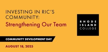 Community Development Day - Investing in RIC's Community: Strengthening Our Team, August 18, 2025