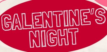 Galentine's Night text graphic
