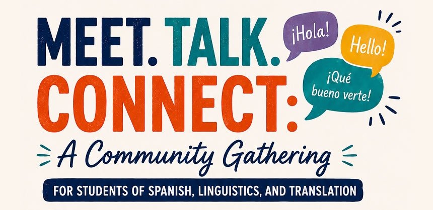 A colorful flyer advertising a community gathering for Spanish, linguistics, and translation students, with event details.