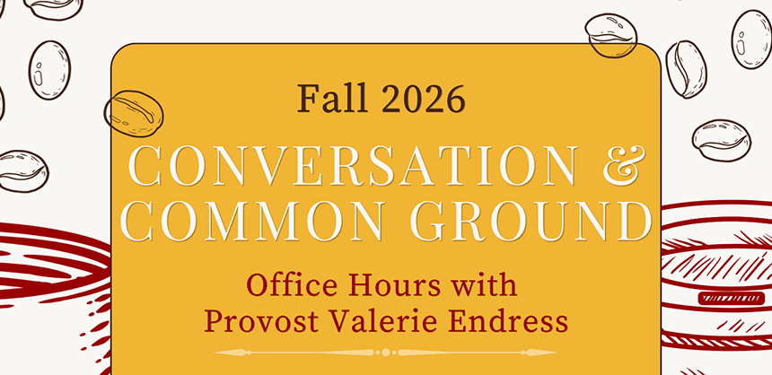 Conversations & Common Ground - Office Hours with Provost Valerie Endress